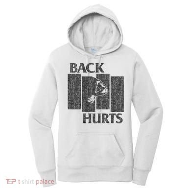 Back Hurts Women's Hoodie