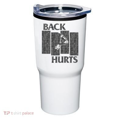 Back Hurts Tumbler