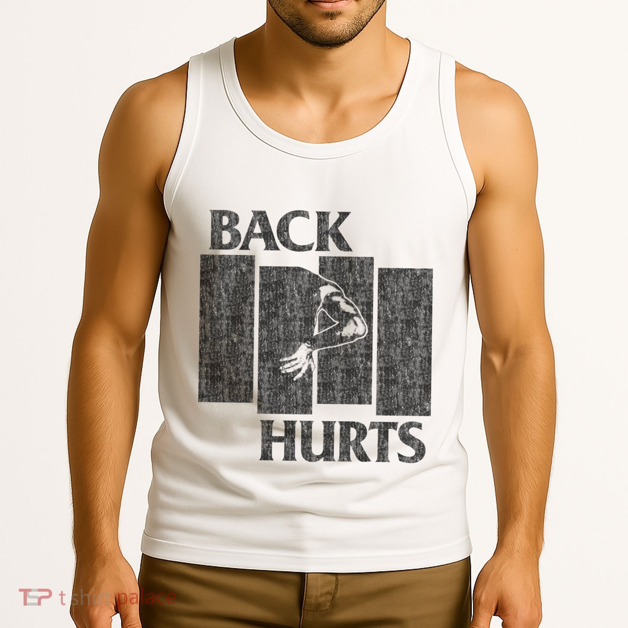 Back Hurts Tank Top