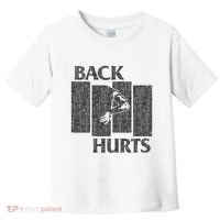Back Hurts Toddler T-Shirt thumb 0