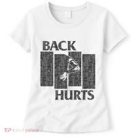 Back Hurts Women's T-Shirt thumb 0