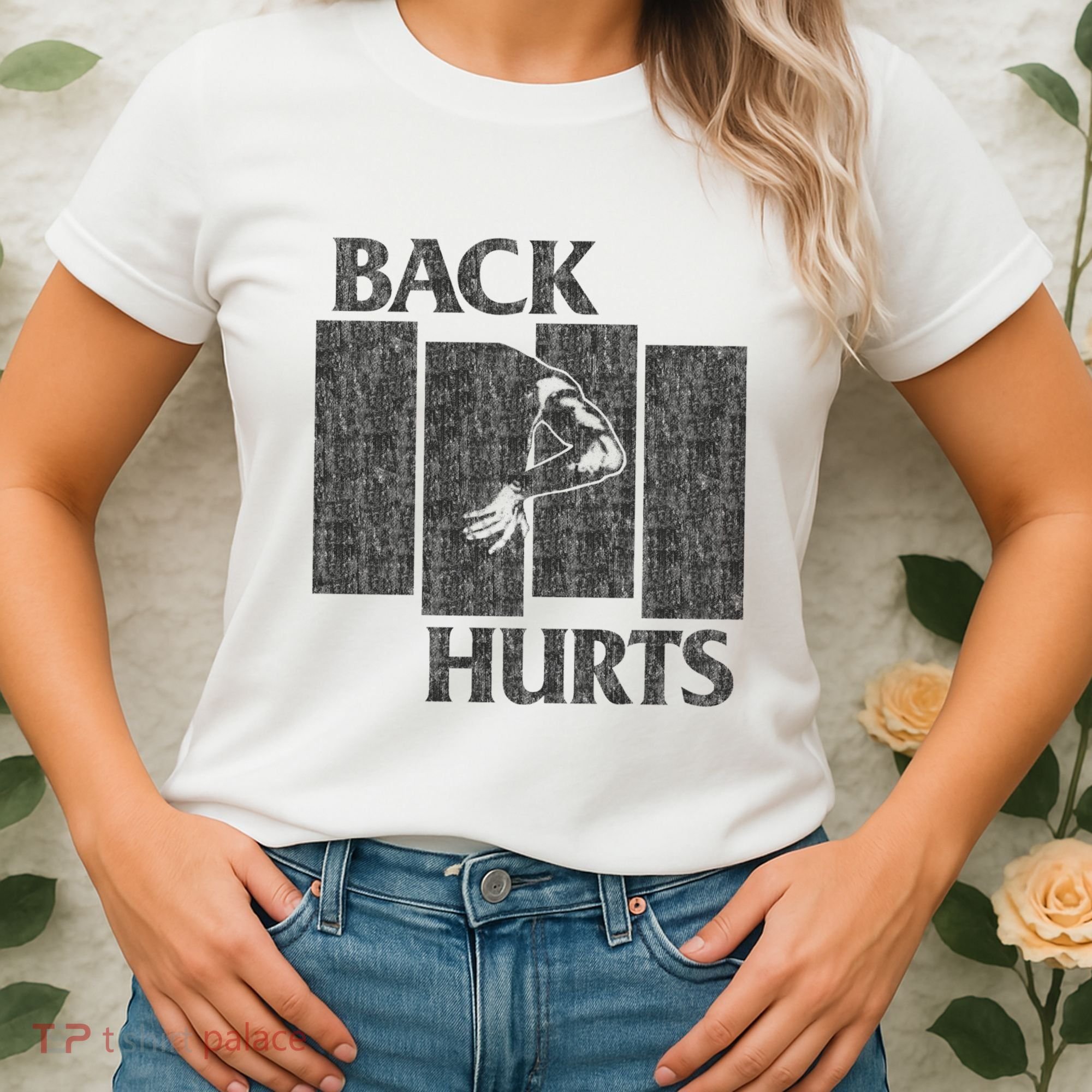Back Hurts Women's T-Shirt