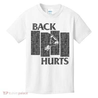 Back Hurts Kids T-Shirt