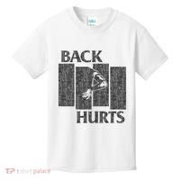Back Hurts Kids T-Shirt thumb 0