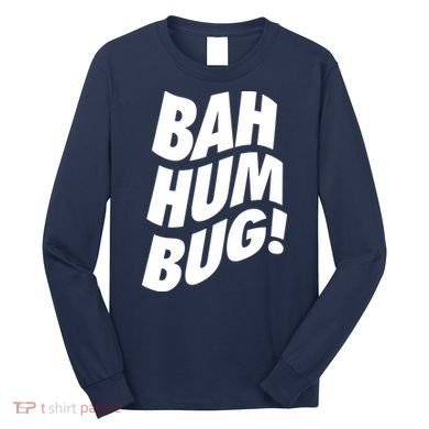 Bah Humbug Long Sleeve Shirt