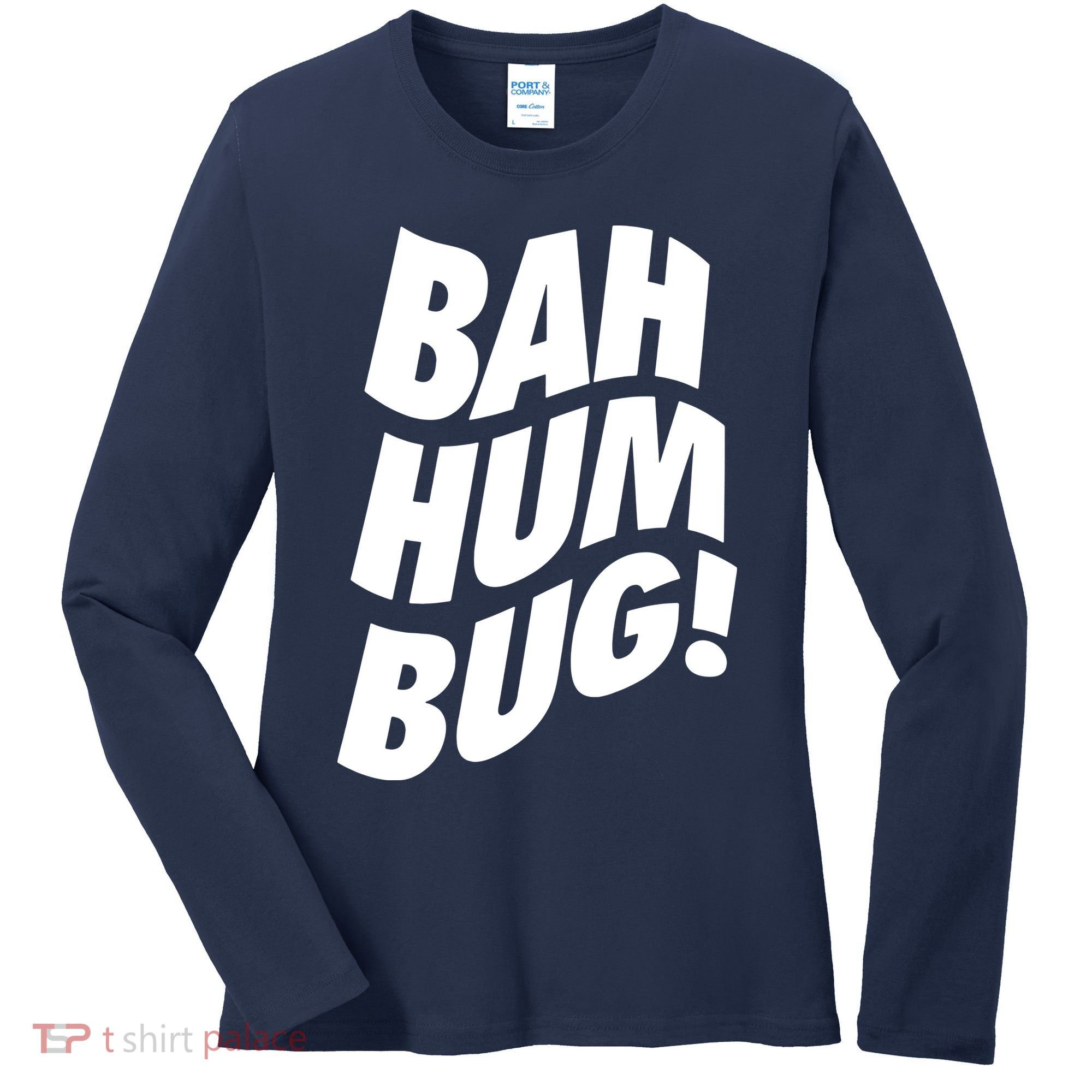 Bah Humbug Women's Long Sleeve Shirt