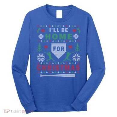 Be Home Baseball Ugly Christmas Sweater Pattern Gift Long Sleeve Shirt