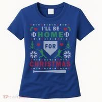 Be Home Baseball Ugly Christmas Sweater Pattern Gift Women's T-Shirt thumb 0