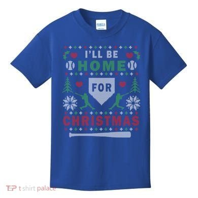 Be Home Baseball Ugly Christmas Sweater Pattern Gift Kids T-Shirt