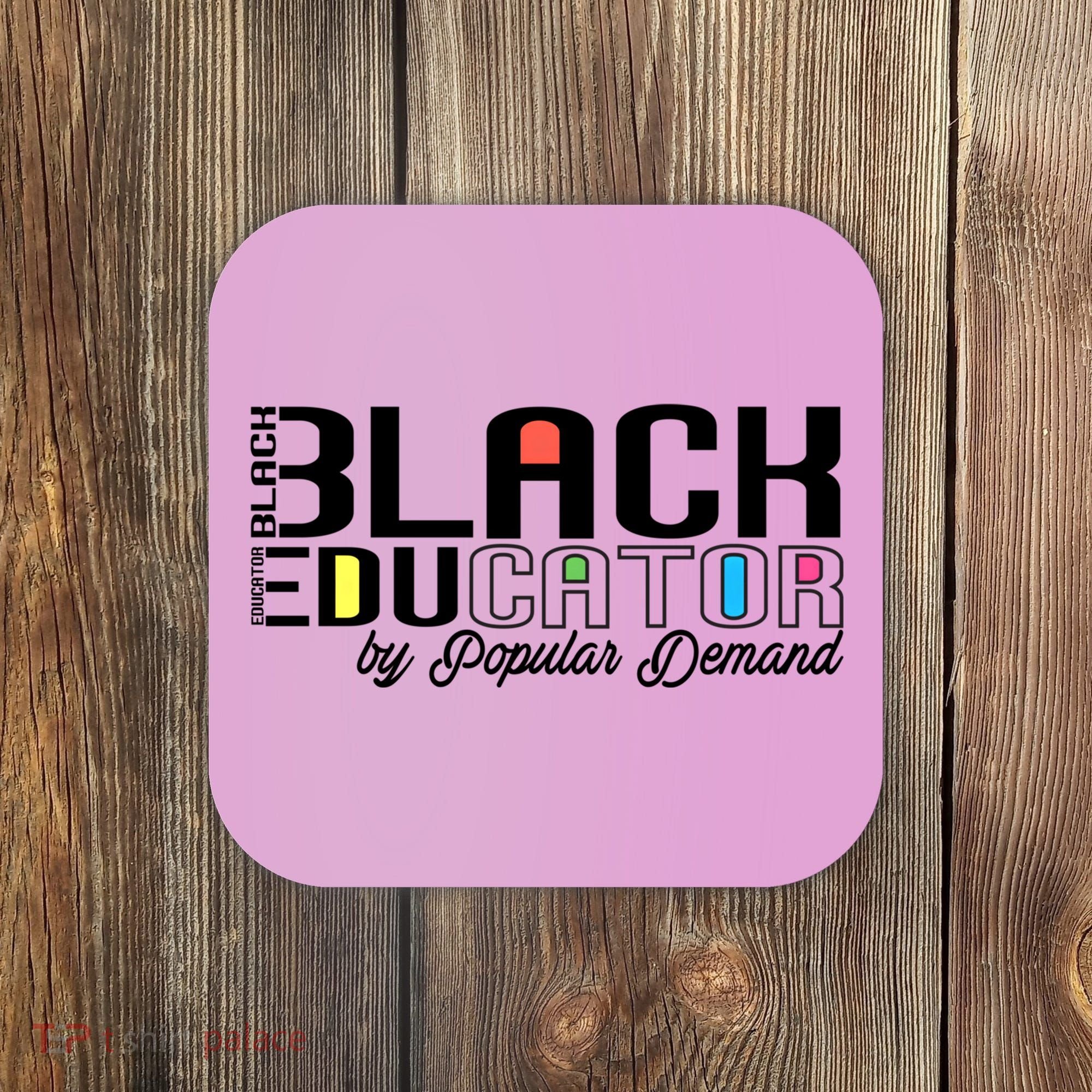 Black History Black Educator By Popular Ded Afro Teacher Gift Coaster