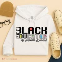 Black History Black Educator By Popular Ded Afro Teacher Gift Hoodie thumb 4