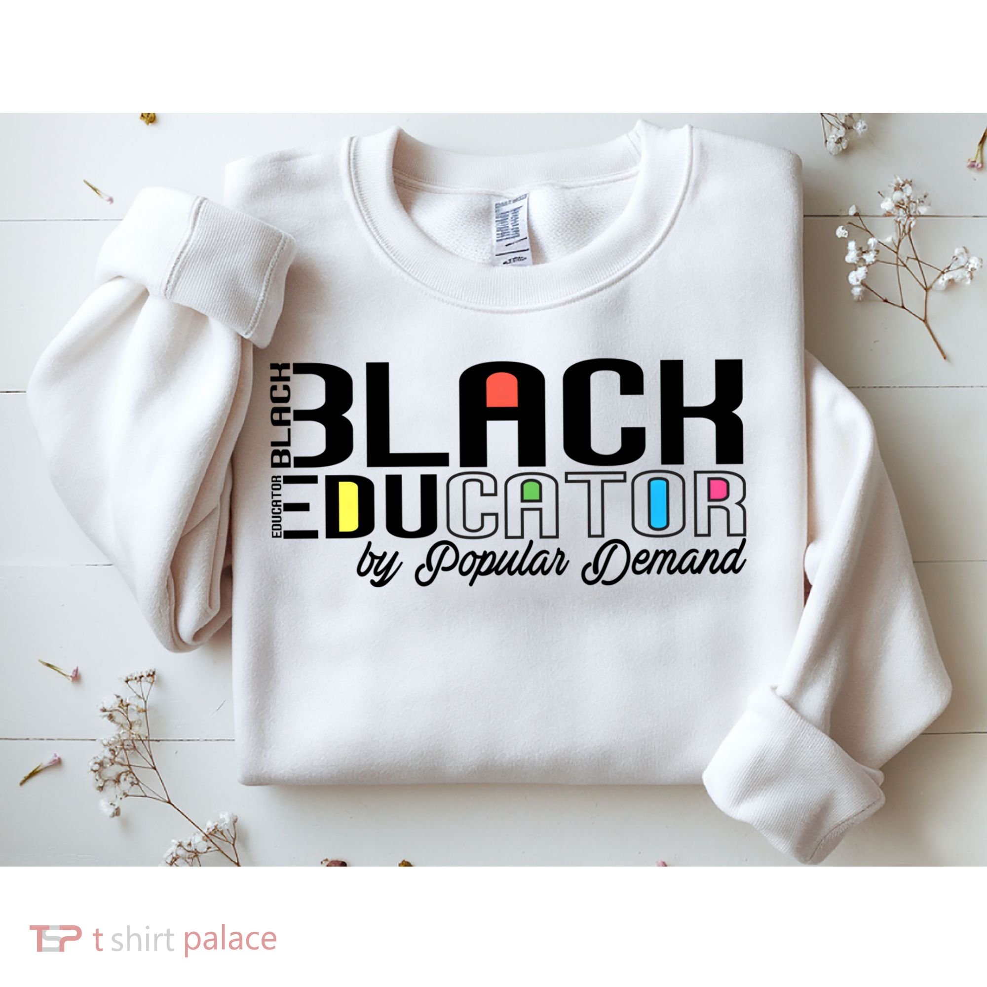 Black History Black Educator By Popular Ded Afro Teacher Gift Sweatshirt