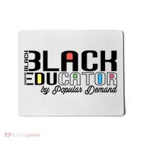 Black History Black Educator By Popular Ded Afro Teacher Gift Mousepad thumb 0