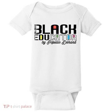Black History Black Educator By Popular Ded Afro Teacher Gift Baby Bodysuit