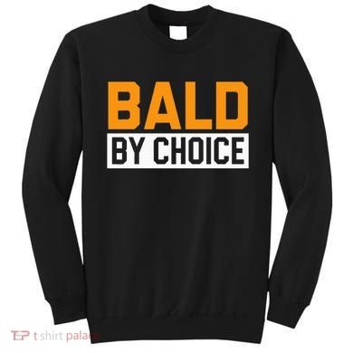 Bald Head Baldy Baldheaded No Hair Baldie Bald Guy Sweatshirt