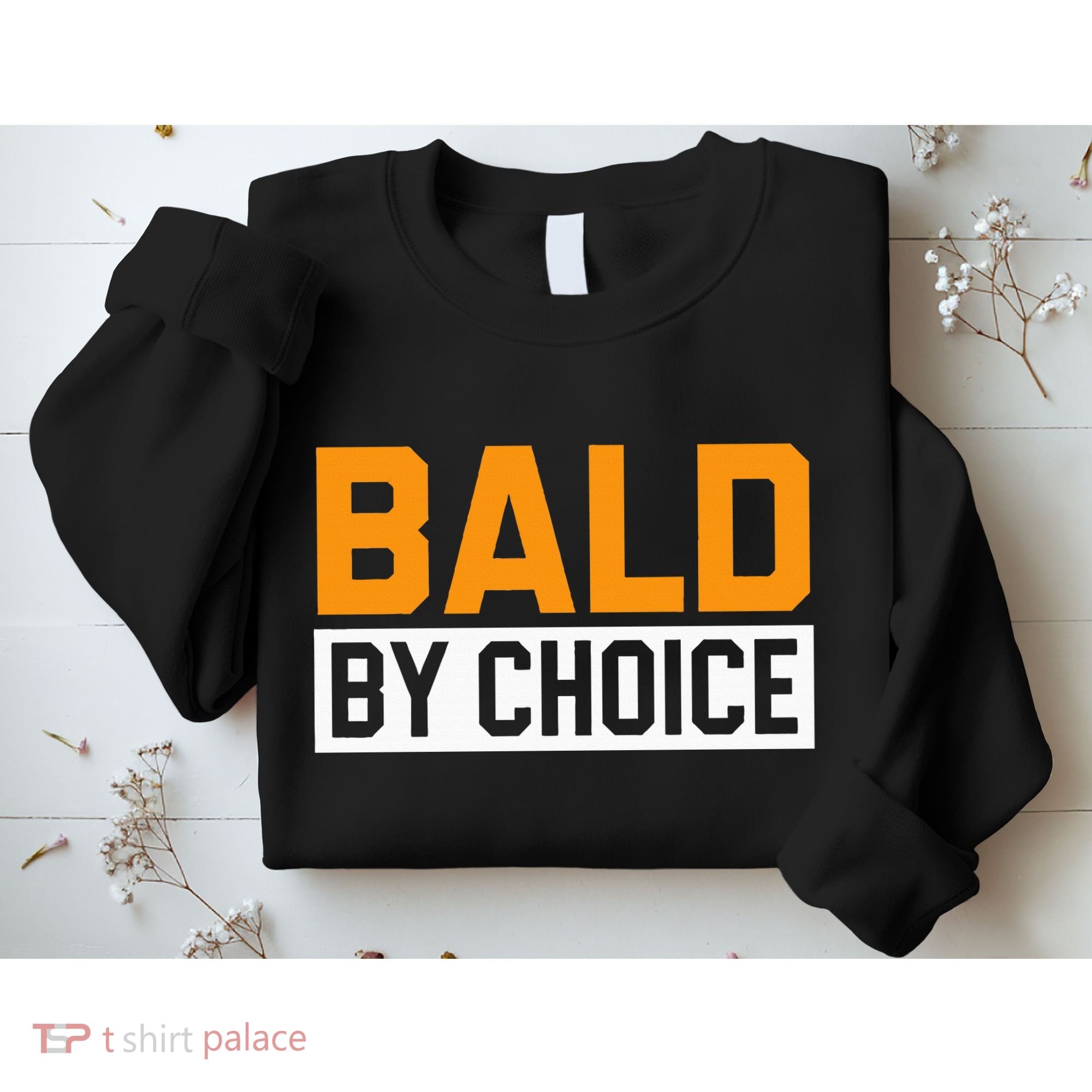 Bald Head Baldy Baldheaded No Hair Baldie Bald Guy Sweatshirt