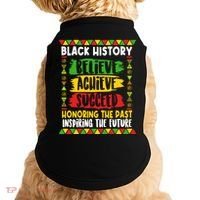Black History Believe Achieve Succeed Honoring The Past Inspiring The Future Doggie Tank thumb 0