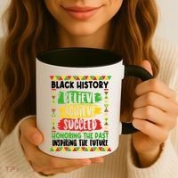 Black History Believe Achieve Succeed Honoring The Past Inspiring The Future Coffee Mug thumb 3