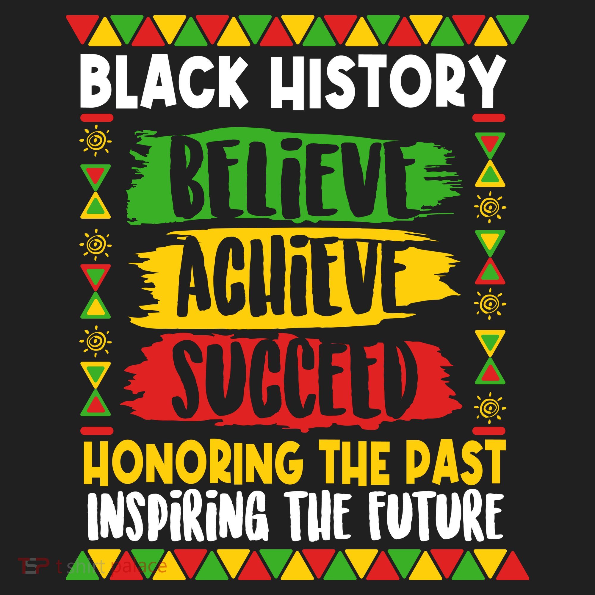 Black History Believe Achieve Succeed Honoring The Past Inspiring The Future Hat