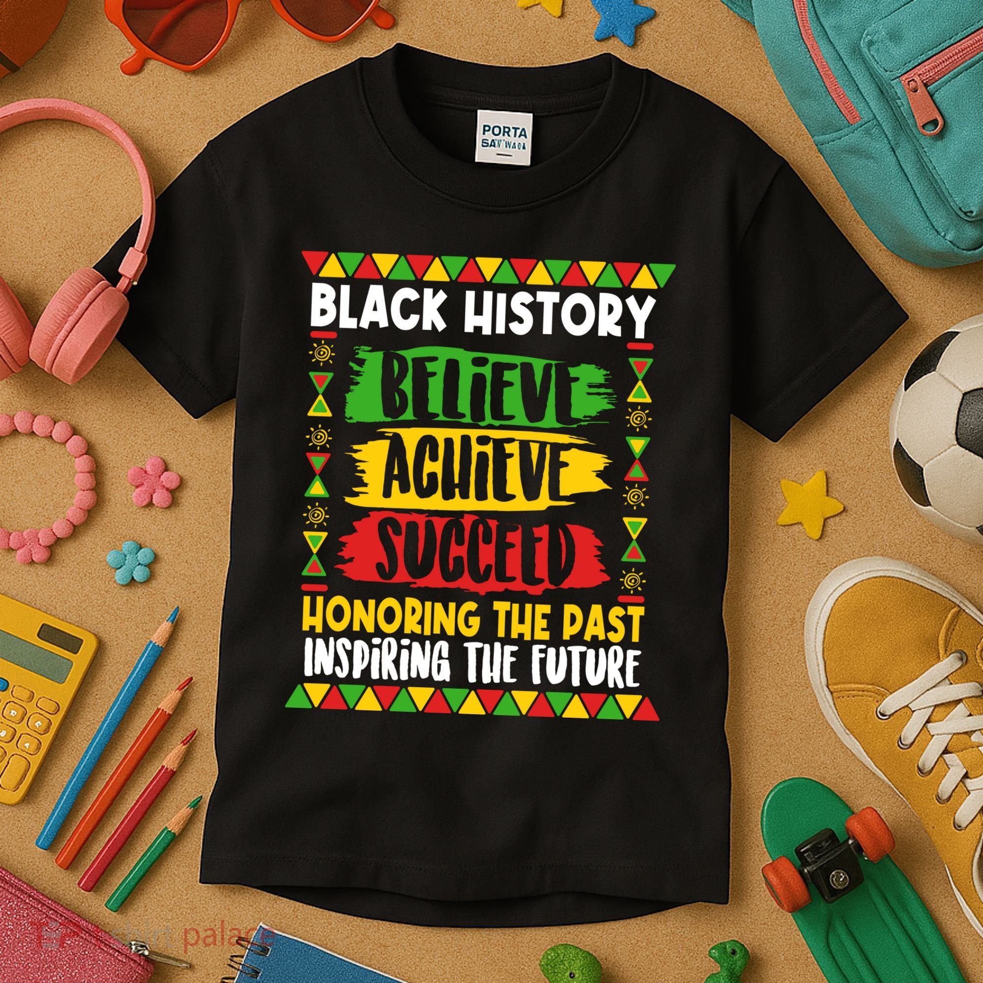 Black History Believe Achieve Succeed Honoring The Past Inspiring The Future Kids T-Shirt