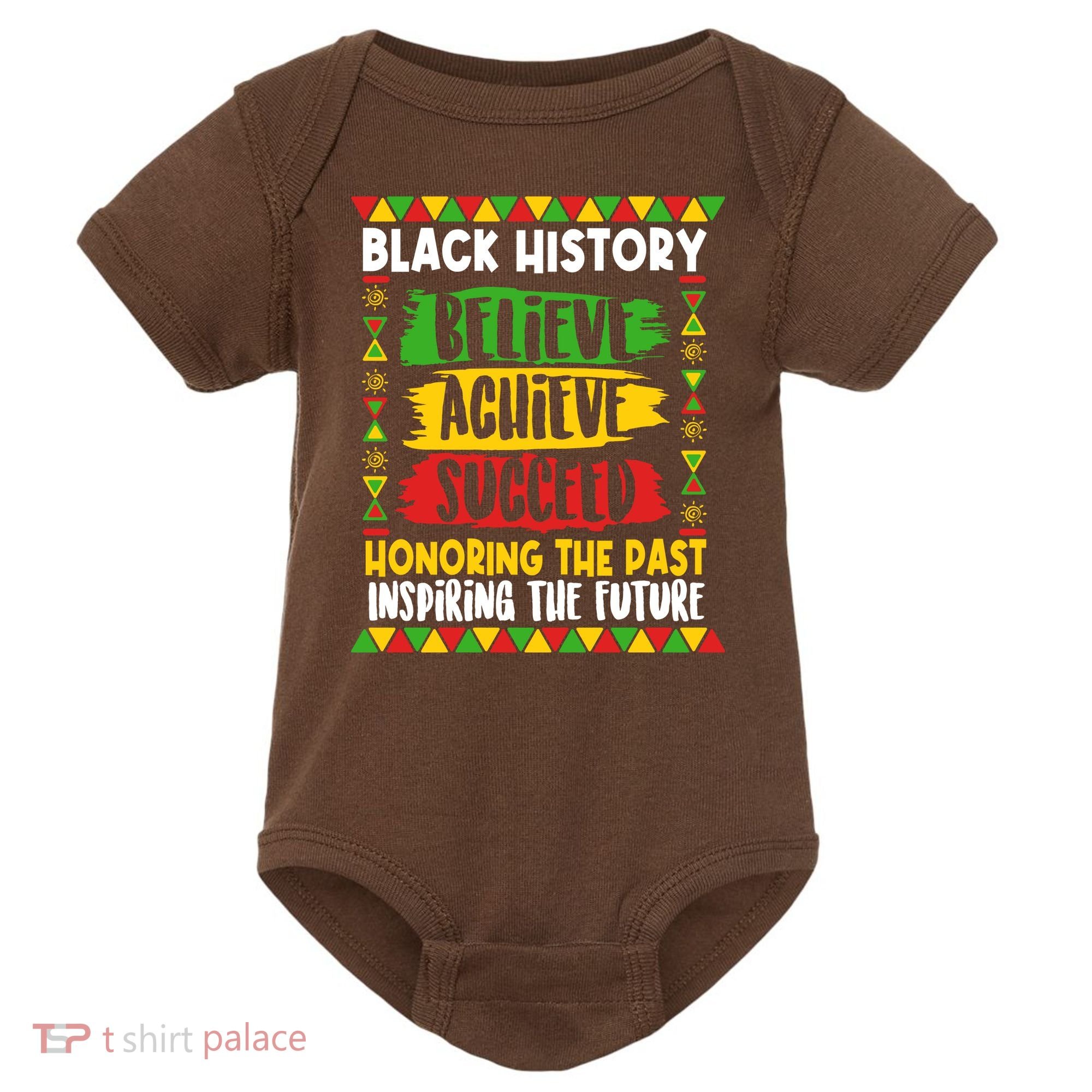 Black History Believe Achieve Succeed Honoring The Past Inspiring The Future Baby Bodysuit