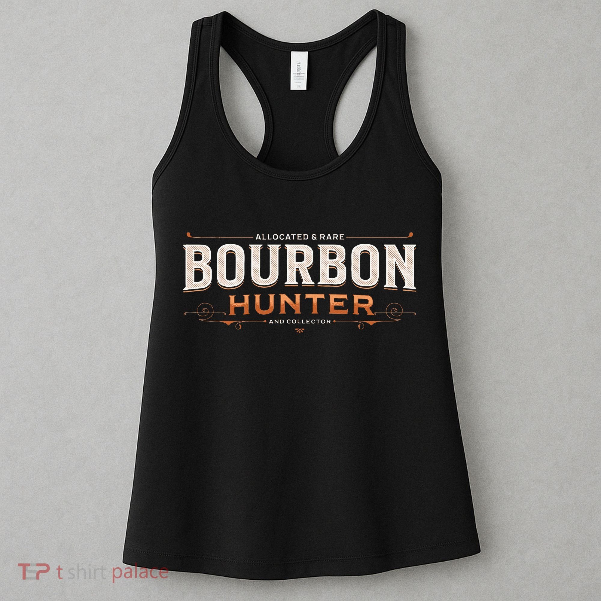 Bourbon Hunter Collector For Whiskey Lover Fan Women's Tank Top