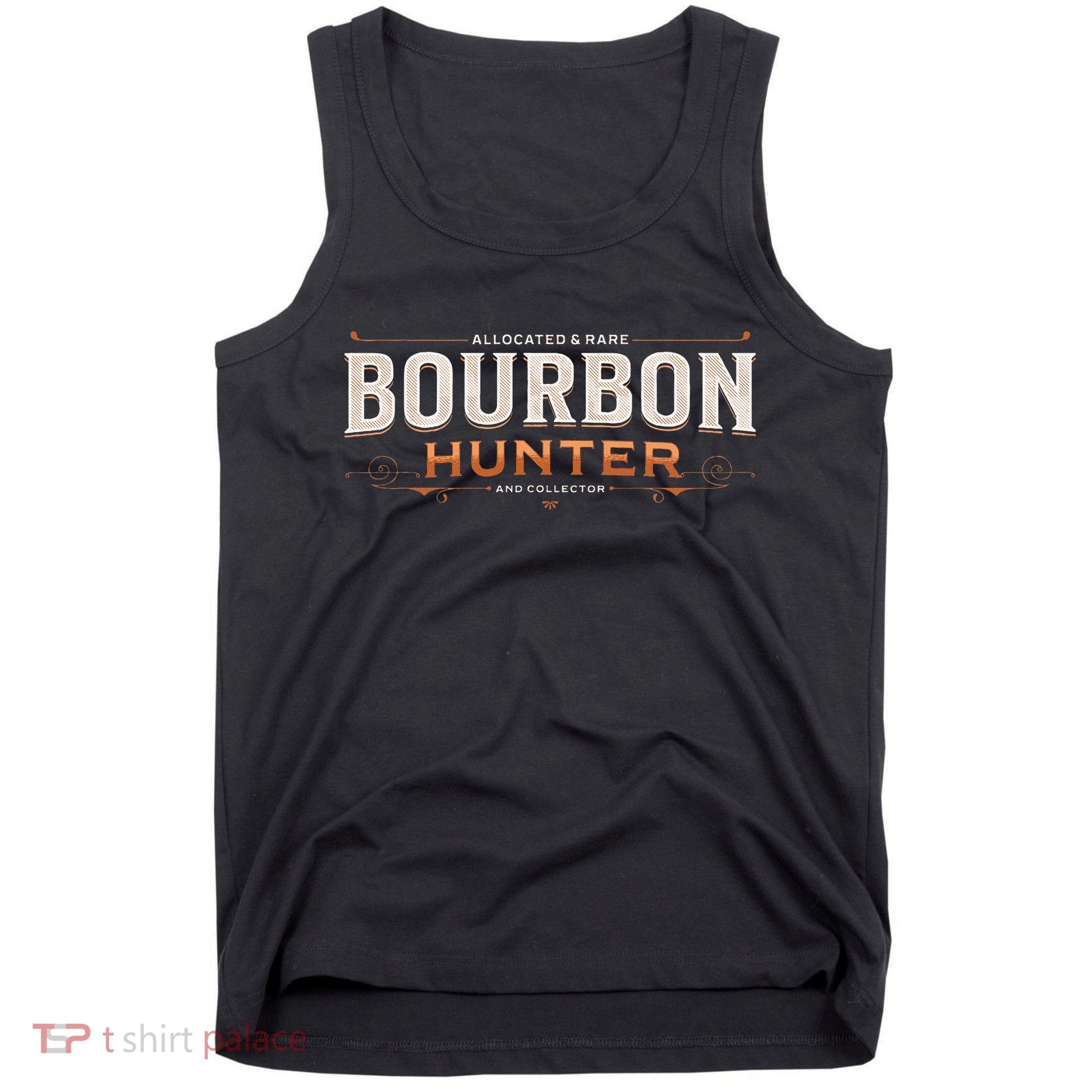 Bourbon Hunter Collector For Whiskey Lover Fan Tank Top