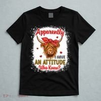 Bleached Highland Cow Apparently I Have An Attitude Who Knew T-Shirt thumb 5
