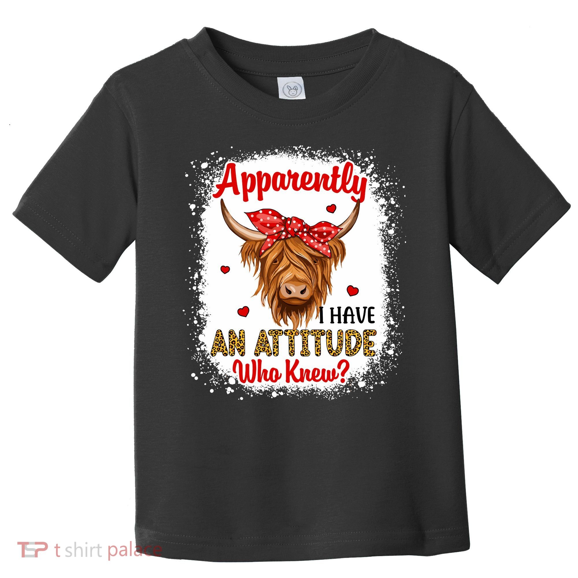 Bleached Highland Cow Apparently I Have An Attitude Who Knew Toddler T-Shirt