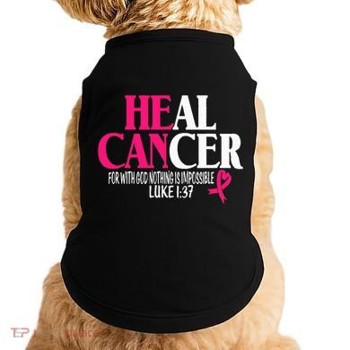 Breast He Can Heal Cancer For God Nothing Is Impossible Doggie Tank