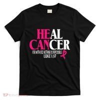Breast He Can Heal Cancer For God Nothing Is Impossible T-Shirt thumb 0