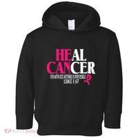 Breast He Can Heal Cancer For God Nothing Is Impossible Toddler Hoodie thumb 0