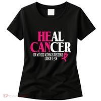 Breast He Can Heal Cancer For God Nothing Is Impossible Women's T-Shirt thumb 0