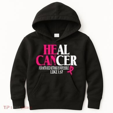 Breast He Can Heal Cancer For God Nothing Is Impossible Kids Hoodie