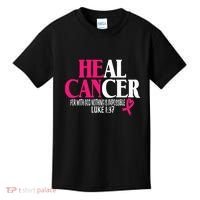 Breast He Can Heal Cancer For God Nothing Is Impossible Kids T-Shirt thumb 0