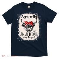 Bleached Highland Cow Apparently I Have An Attitude Who Knew T-Shirt thumb 0