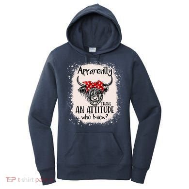 Bleached Highland Cow Apparently I Have An Attitude Who Knew Women's Hoodie