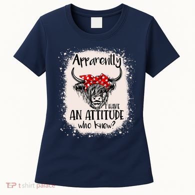 Bleached Highland Cow Apparently I Have An Attitude Who Knew Women's T-Shirt