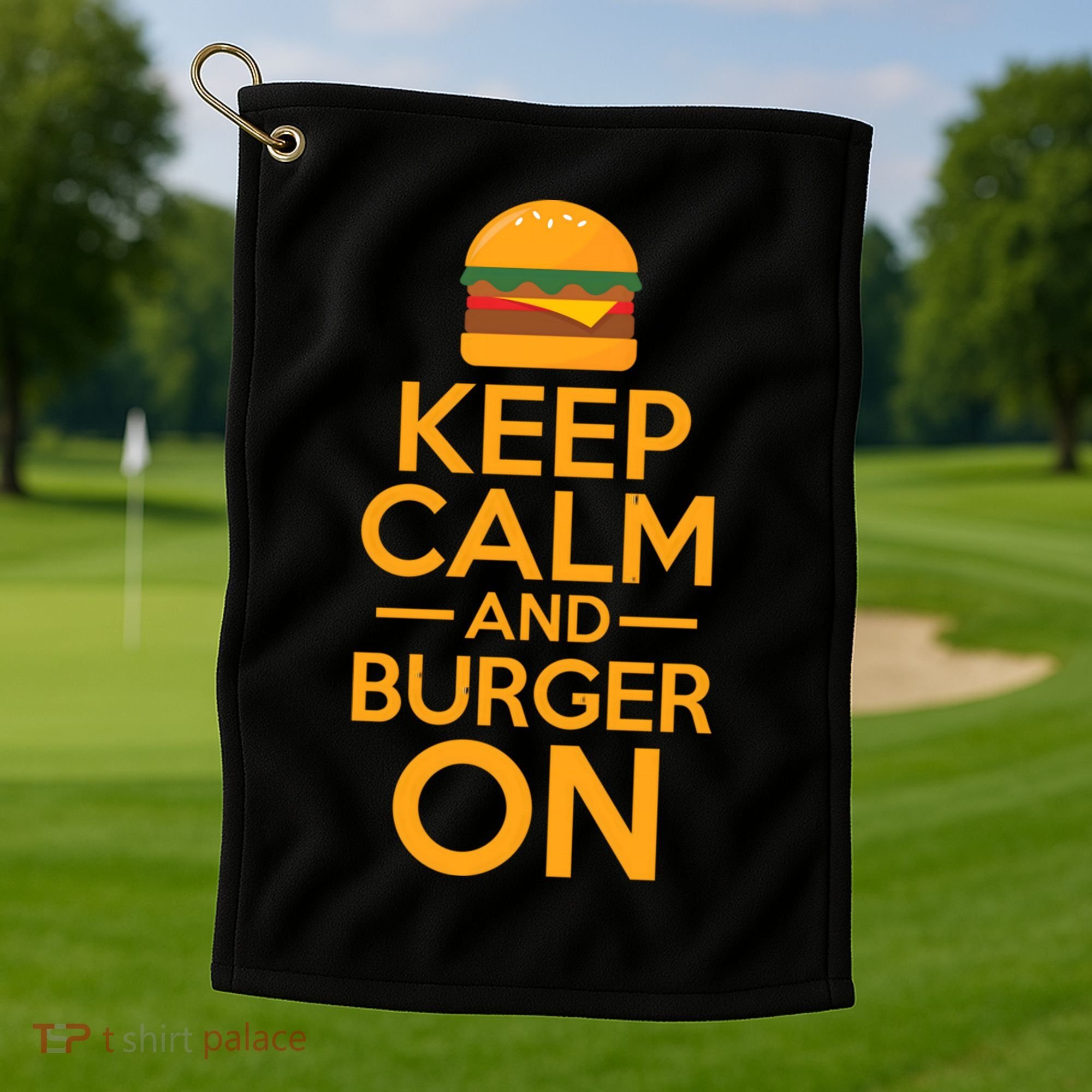 Burger Hamburger Cheeseburger Keep Calm And Burger On Gift Golf Towel