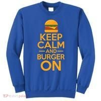 Burger Hamburger Cheeseburger Keep Calm And Burger On Gift Sweatshirt thumb 0