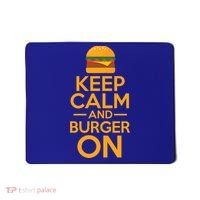 Burger Hamburger Cheeseburger Keep Calm And Burger On Gift Mousepad thumb 0