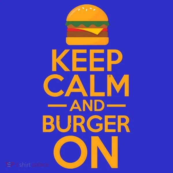 Burger Hamburger Cheeseburger Keep Calm And Burger On Gift Women's T-Shirt