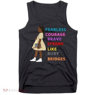 Black History Civil Rights Ruby Bridges Brave Tank Top