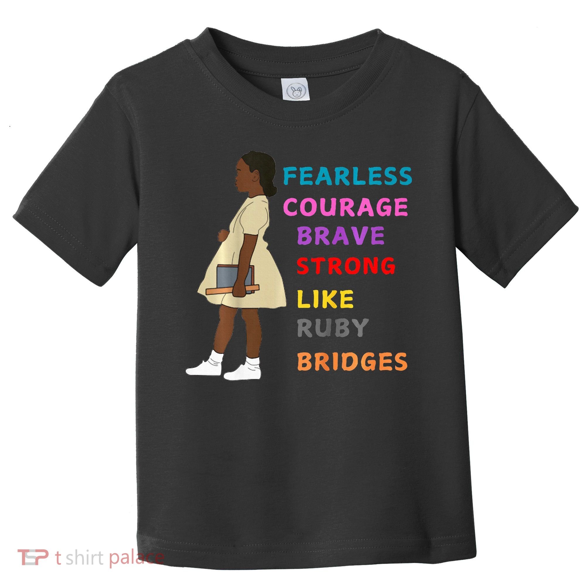 Black History Civil Rights Ruby Bridges Brave Toddler T-Shirt