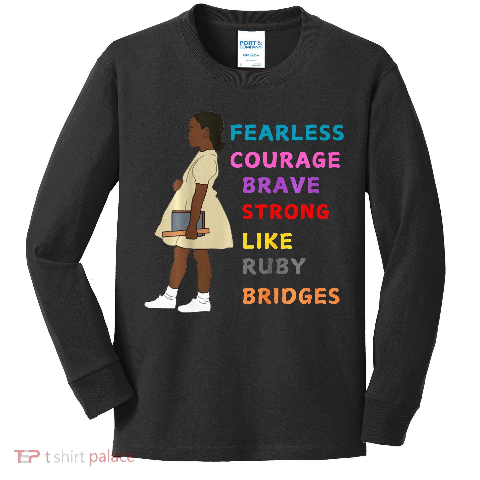 Black History Civil Rights Ruby Bridges Brave Kids Long Sleeve Shirt
