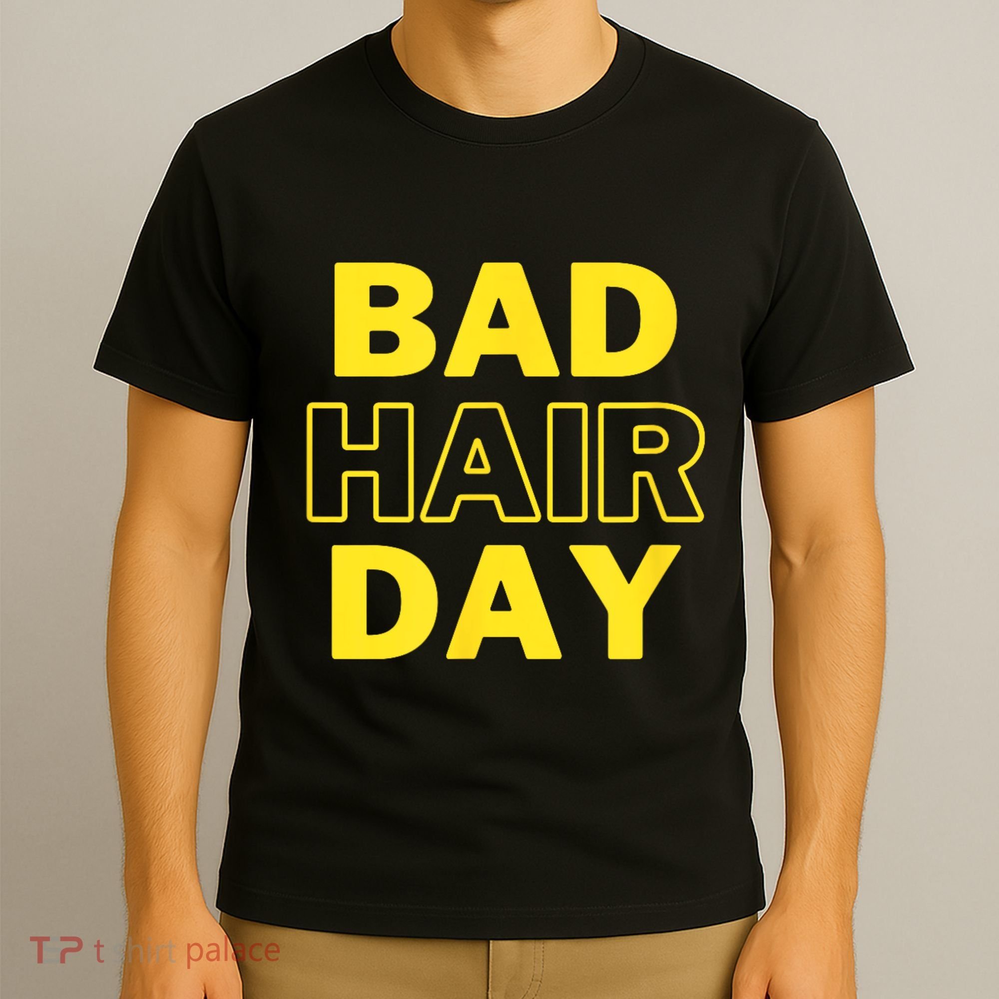 Bad Hair Day T-Shirt