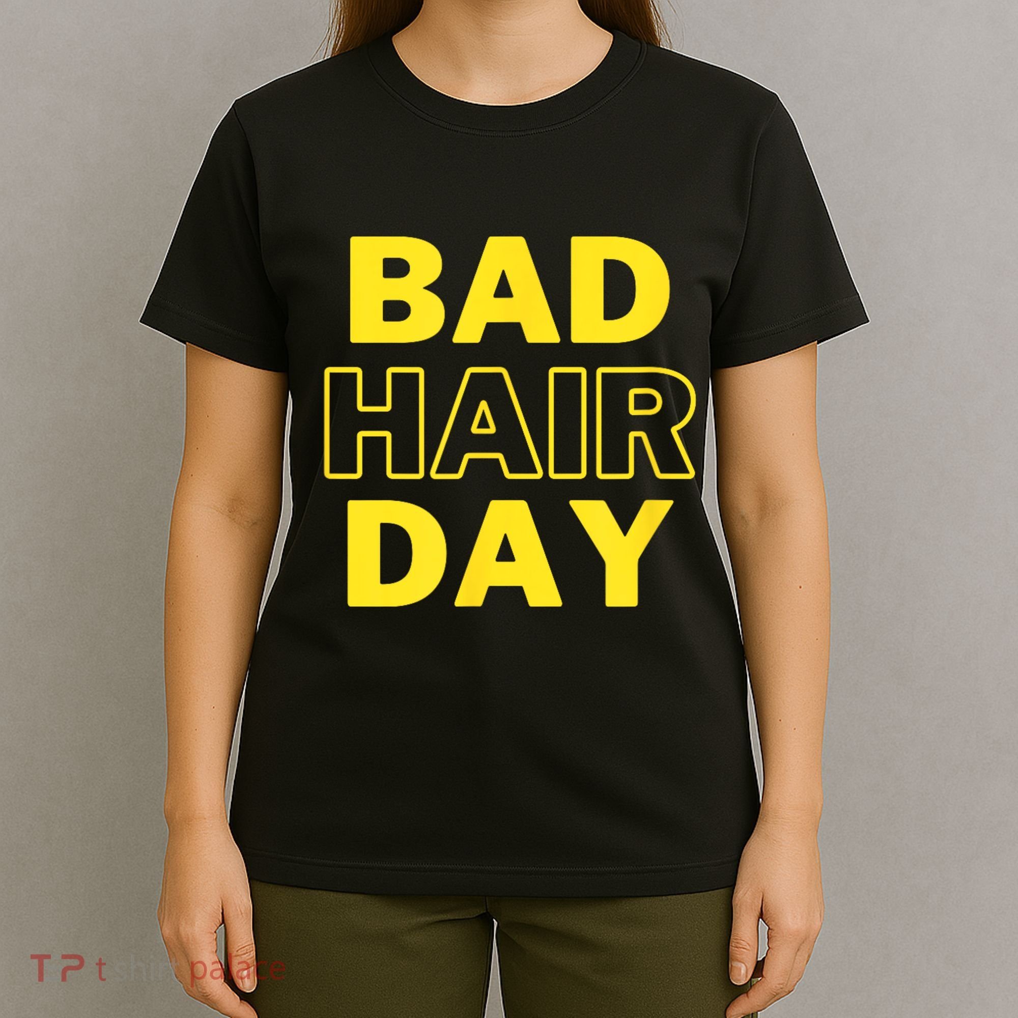 Bad Hair Day T-Shirt