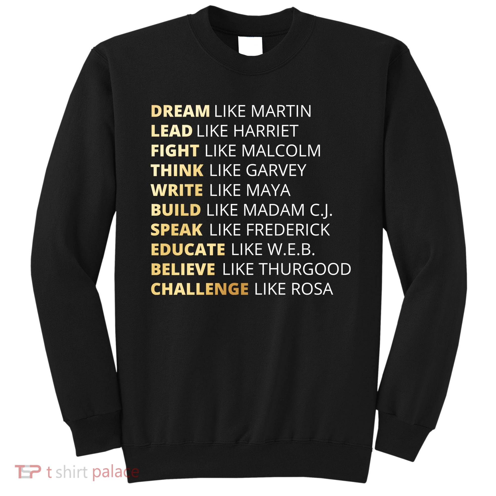 Black History Dream Like Martin Sweatshirt