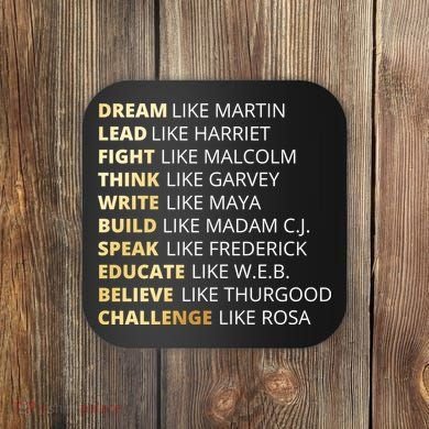 Black History Dream Like Martin Coaster