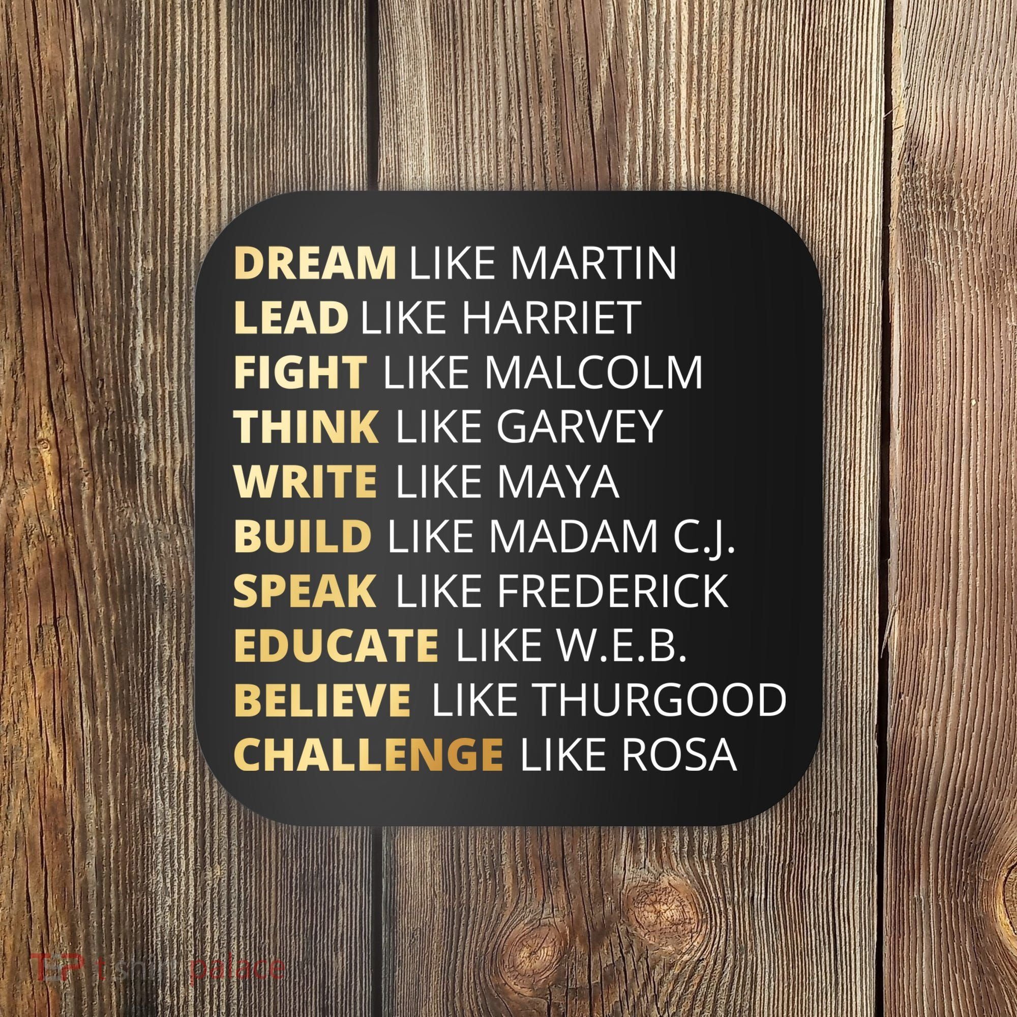 Black History Dream Like Martin Coaster